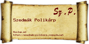 Szedmák Polikárp névjegykártya